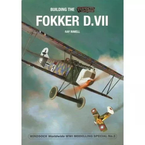 Windsock Datafile 03 Building the Wingnut Wings Fokker D.VII D.VIIF